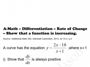 a-math-differentiation- rate of change-show that a function is increasing