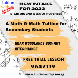 Additional Math and Math Small Group Tuition for Secondary School Students (2023). in Woodlands.